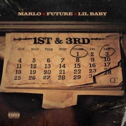 Marlo Ft. Lil Baby & Future - 1st N 3rd